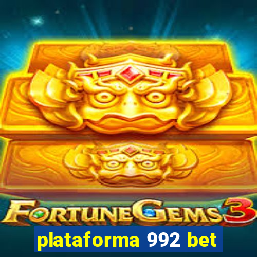 plataforma 992 bet